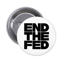 End The FED Pinback Buttons