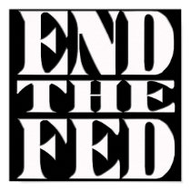 End the Fed posters