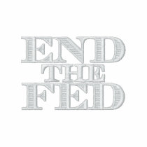 End the Fed Shirt embroidered shirts by Libertymaniacs End the Fed Shirt embroidered shirts