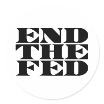 End The Fed stickers