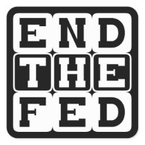 End the Fed Square Sticker