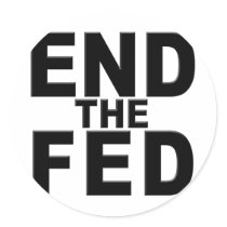 End the Fed stickers by max_power56 End the Fed stickers