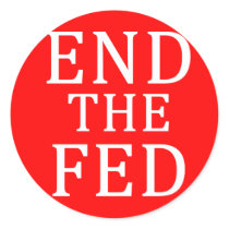 END THE FED Sticker
