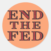 END THE FED Sticker