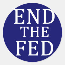 END THE FED Sticker