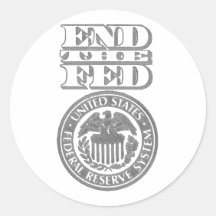 End The Fed Stickers