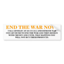 END THE WAR NOW ! CALL GENELEC AT 203 373 2211 BUMPER STICKER