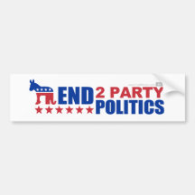 End Two Party Politics Bumper Stickers