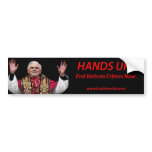 End Vatican Crimes Now!  Bust Benedict Bumper Sticker