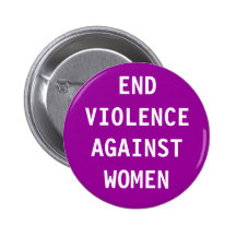 End violence against women buttons
