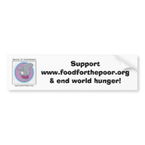 End world hunger! Sticker bumper stickers