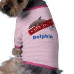 Endangered Dolphin Products Pet T Shirt