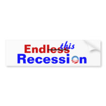 Endless Recession Bumper Sticker