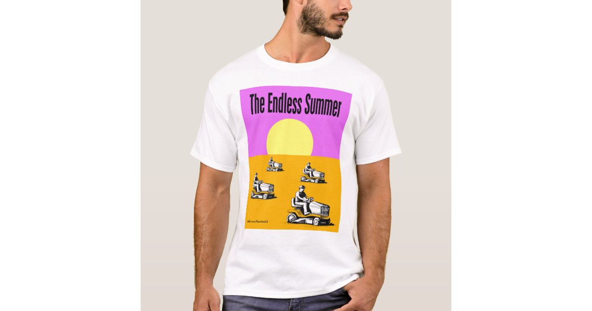 Endless Summer T-Shirt | Zazzle