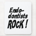 Endodontists Rock! Mousepad