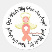 Endometrial Cancer God Made My Hero An Angel Round Sticker
