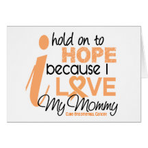 Endometrial Cancer Hold On To Hope For My Mommy Greeting Card