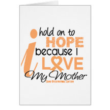 Endometrial Cancer Hold On To Hope For My Mother Card