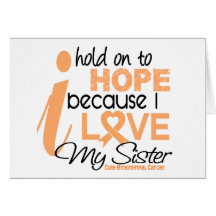 Endometrial Cancer Hold On To Hope For My Sister Cards
