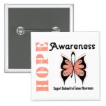 Endometrial Cancer Hope Awareness Pinback Button