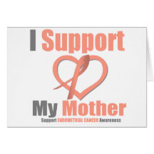 Endometrial Cancer I Support My Mother Greeting Cards