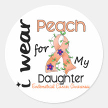 Endometrial Cancer I Wear Peach For My Daughter 43 Round Stickers