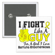Endometriosis Fight Like A Guy 15 Button