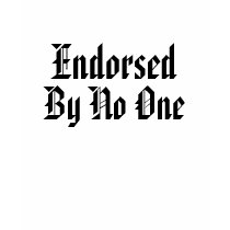 Endorsed By No One t-shirts