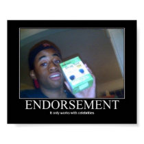 Endorsement it only works with celebritys posters