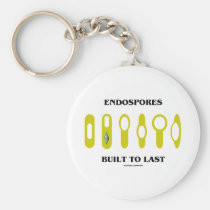 Endospores Built To Last (Bacterial Attitude) keychains