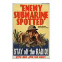 Enemy Submarine Spotted posters