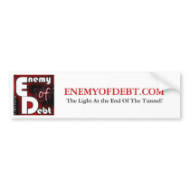ENEMYOFDEBT.COM, The Light At the En... bumper stickers