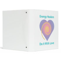 Energy Healers Do It With Love Binder