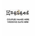 Engaged Customize Yourself t-shirts by weddingsareus Engaged Customize Yourself t-shirts