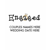 Engaged Customize Yourself t-shirts by weddingsareus Engaged Customize Yourself t-shirts