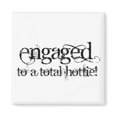 Engaged To A Total Hottie - Classy Grunge B&W Fridge Magnet