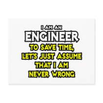 Engineer...Assume I Am Never Wrong Postcard