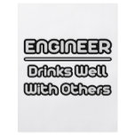 Engineer...Drinks Well With Others flyers
