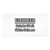 Engineer...Drinks Well With Others Custom Photo Card
