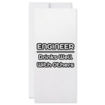 Engineer...Drinks Well With Others rack cards