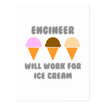 Engineer ... Will Work For Ice Cream Postcard