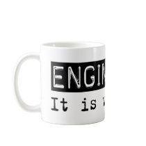 Engineering It Is mugs by busybrain Engineering It Is mugs