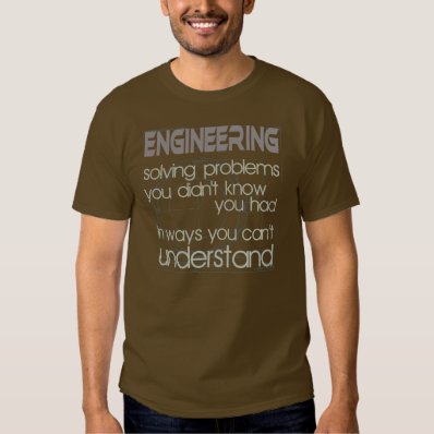Engineering Solving Problems T-shirt