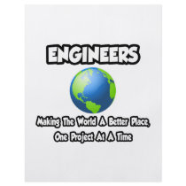 Engineers...Making the World a Better Place Flyers