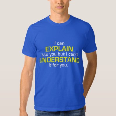 Engineer&#39;s Motto T Shirt