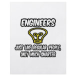 Engineers...Regular People, Only Smarter flyers