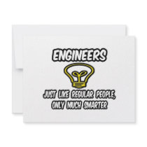 Engineers...Regular People, Only Smarter Personalized Invitation