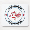 ENGLISH FOXHOUND mom mousepad