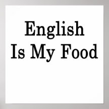 English Is My Food Posters