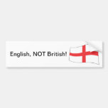 English, NOT British! - Bumper Sticker